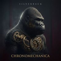 SILVERBACK - Chronomechanica