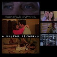 Francesco De Leonardis - A Subtle Violence (Original Motion Picture Soundtrack)