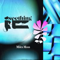 Miles Moss - Soothing Jazz