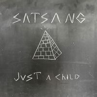 Satsang - Just a Child