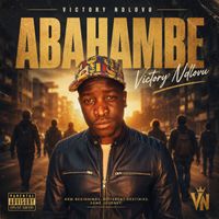 Victory - ABAHAMBE (Explicit)