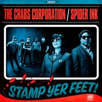 The Crabs Corporation & Spider Ink - Stamp Yer Feet