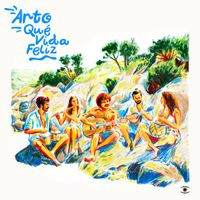 Arto - Qué Vida Feliz