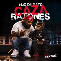 TazZ - Hijo De Gato Caza Ratones (Explicit)