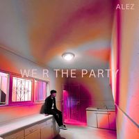 Alez - We R the Party (Instrumental)