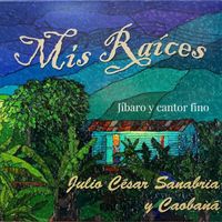 Julio César Sanabria - Jíbaro y cantor fino