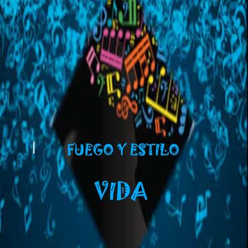 FUEGO Y ESTILO - VIDA