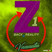 Z1 - Back 2 Reality - Vanuatu