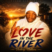 Victory - love in the river