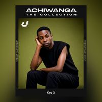 Kay G - Achiwanga: The Collection