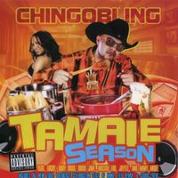 Chingo Bling - Tamale Season 2 (Explicit)