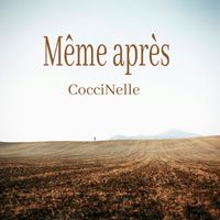 CocciNelle - Même après