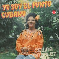 Celina Gonzales - Yo Soy el Punto Cubano