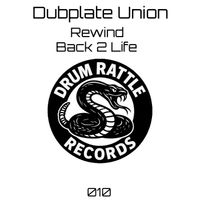 Dubplate Union - Rewind