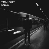 KNOX - Tonight