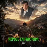 chaf - Repose en Paix Papa