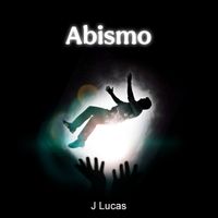 J Lucas - Abismo