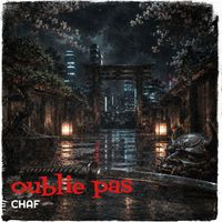 chaf - oublie pas (Explicit)
