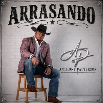 Anthony Patterson - Arrasando