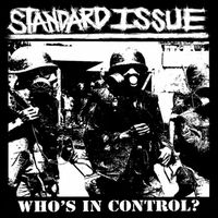 Standard Issue - Who's In Control (Explicit)