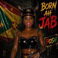 POSH - Born Ah Jab