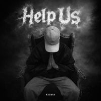 KUMA - Help Us (Explicit)