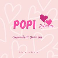 Chiqui Nota 30 - Popi Retirada (Explicit)