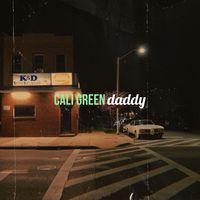 daddy - Cali Green (Explicit)