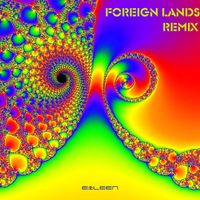 Eileen - Foreign Lands (Remix)