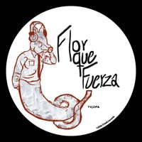 Ticopa - Flor que fuerza