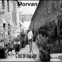 Morvan - C'est de leur âge