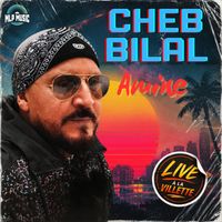 Cheb Bilal - Amine (Live)