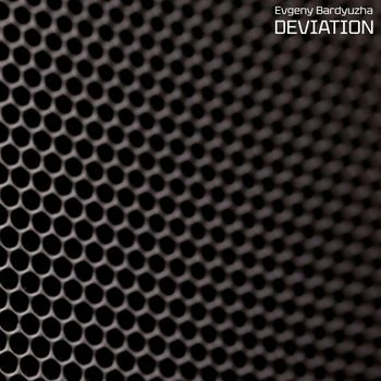 Evgeny Bardyuzha - Deviation