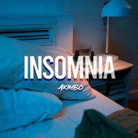 AKIMBO - Insomnia