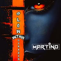Martino - Glow Within Corazon (Radio Edit)