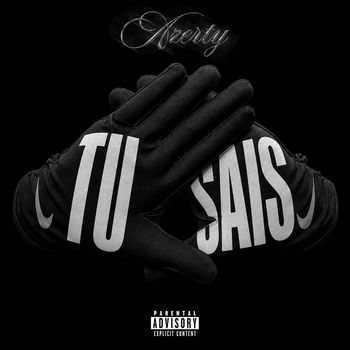 AZERTY - TU SAIS  (Explicit)