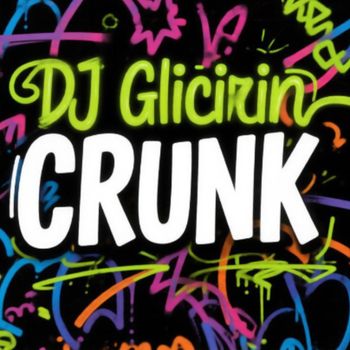 Dj Glicirin - Crunk