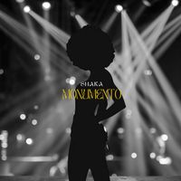 Shaka - Monumento (Explicit)