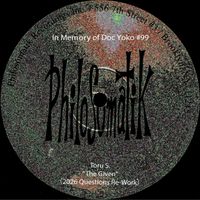 Toru S. - In Memory of Doc Yoko #99 : The Given (2026 Questions Re-Work)
