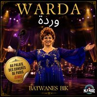 Warda - Batwanes Bik (Live au Palais des congrès de Paris)
