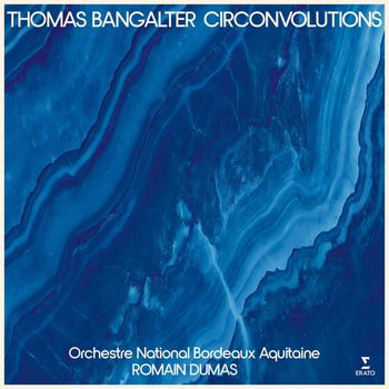 Thomas Bangalter - Circonvolutions