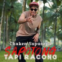 Chaken Supusepa - Sapotong Tapi Racong