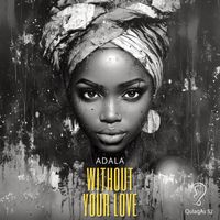 Adala - Without Your Love (Radio Edit)