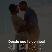 AL Music - Desde que te conheci