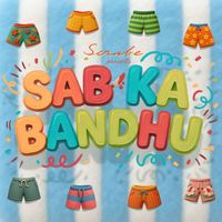 Scribe - Sab Ka Bandhu (Explicit)