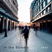 Ypey - In the Streets