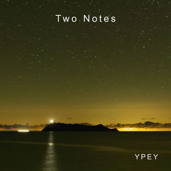 Ypey - Two Notes