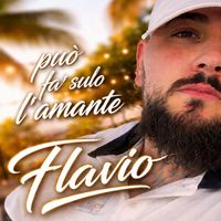 Flavio - Puo' Fa' Sulo L'Amante