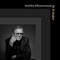 Stefán Hilmarsson - Ár og dagar
