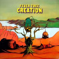 Fever Tree - Creation